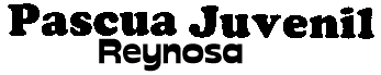 Pascua Juvenil Reynosa